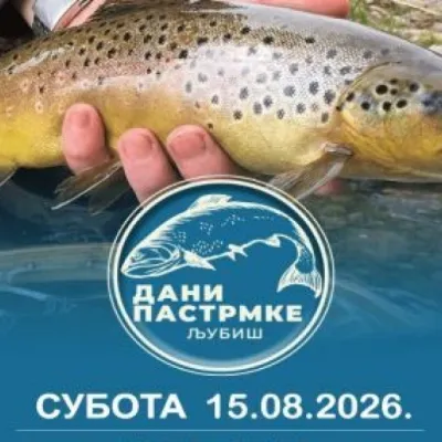 Dani pastrmke u Ljubišu 2026 – gastronomija, sportska nadmetanja i humanost